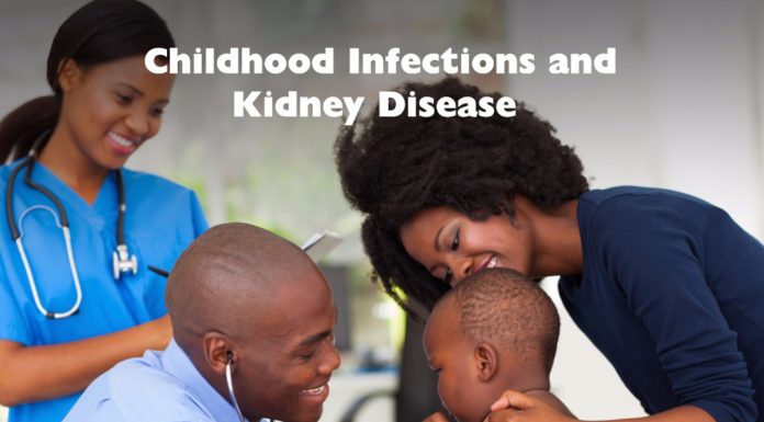 Childhood Infections & Kidney Disease Childhood Infections & Kidney Disease